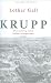 Krupp: Der Aufstieg eines I...