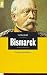 Bismarck. Der weisse Revolutionär.