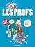 La Vérité Sur Les Profs