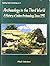 Archaeology in the Third World: A History of Indian Archaeology Since 1947
