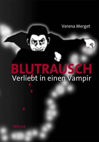 Blutrausch: Verliebt In Einen Vampir (Paperback)