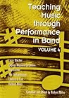 Teaching Music Through Performance in Band: 4 Teaching Music Through Performance in Band: 4