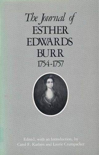 The Journal of Esther Edwards Burr, 1754-1757 (Hardcover)