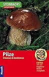 Steinbachs Naturführer. Pilze. Erkennen und bestimmen.