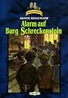 Alarm auf Burg Schreckenstein (Burg Schreckenstein, #7)