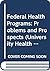 Federal Health Programs by University Health Policy Co...