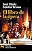 El libro de la opera / Opera's Book (Spanish Edition)