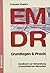 EMDR ( Eye Movement Desensitization and Reprocessing). Grundlagen und Praxis