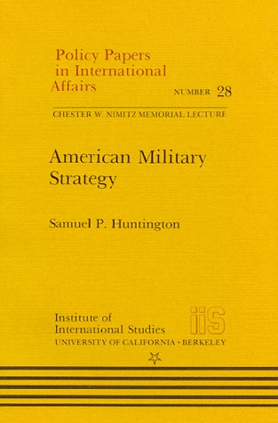 American Military Strategy (Policy Papers in International Affairs)