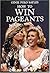 How to Win Pageants