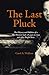 The Last Pluck