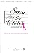 Sing for the Cure by Pamela Martin