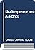 Shakespeare and Alcohol