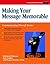 Making Your Message Memorab...