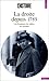 La Droite depuis 1789: Les Hommes, les idées, les réseaux