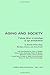 Aging and Society: A Sociology of Age Stratification (Volume 3)