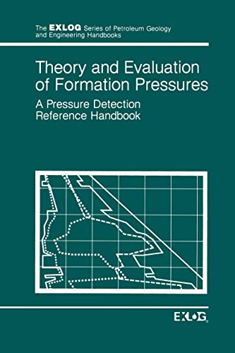 Theory and Evaluation of Formation Pressures: A Pressure Detection Reference Handbook (Environment, Development and Public Policy: Public Policy and Social Services)