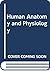 Human Anatomy and Physiology