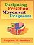 Designing Preschool Movement Programs