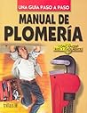Manual de Plomeria: Una guia Paso a Paso