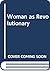 Woman as Revolutionary