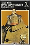 Franco en la Guerra Civil: Una biografía política (Spanish Edition)