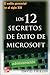 Los 12 Secretos De Éxito De Microsoft