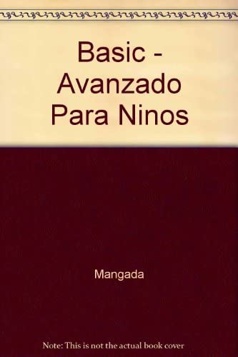 BASIC AVANZADO NIÑOS (Paperback)