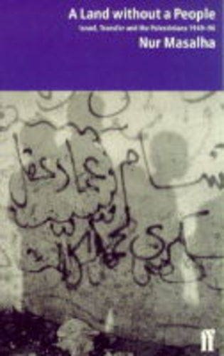 A land without a people: Israel, transfer and the Palestinians, 1949-96 (Paperback)