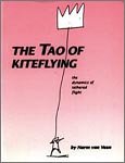 The Tao of Kiteflying: The Dynamics of Tethered Flight (Paperback)