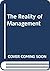 The Reality of Management