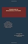 Tunneling in biological systems (Johnson Research Foundation colloquia)