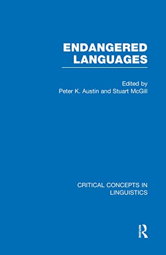 Endangered Languages (Critical Concepts in Linguistics)