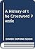 A History of the Crossword Puzzle by Michelle Arnot