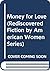 Money for Love (Rediscovered Fiction by American Women Series)