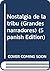Nostalgia de la tribu (Grandes narradores) by Ignacio Retes