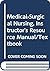 Medical-Surgical Nursing, Instructor's Resource Manual & Test Bank to accompany Medical Surgical Nursing