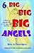 6 Big Big Big Angels