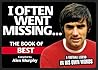 I Often Went Missing: The Book of Best