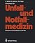 Farbatlas der Unfall- und Notfallmedizin by Kenneth Mills
