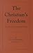 The Christian's Freedom by George Downame