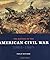 The History of the American Civil War 1861-1865