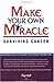 Make Your Own Miracle by Paul Huff
