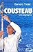Cousteau: Une biographie (Enquêtes) (French Edition)