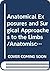 Anatomical Exposures and Surgical Approaches to the Limbs/Anatomische Darstellungen Und Zugangswege in Der Chirurgie Der Extremitaten
