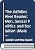 The Achilles Heel Reader: Men, Sexual Politics and Socialism (Male Orders Series)