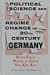 Political Science and Regime Change in 20th Century Germany by Rainer Eisfeld
