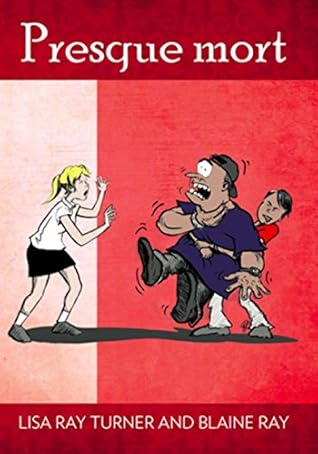 Presque Mort (French Edition)