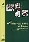 Biblioteca escolar en España by Jose Antonio Camacho Espinosa Biblioteca escolar en España by Jose Antonio Camacho Espinosa