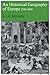 An Historical Geography of Europe, 1500-1840
